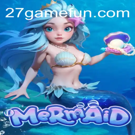 Explorando o Mundo do Jogo Mermaid: A Nova Sensação da 27.GAME